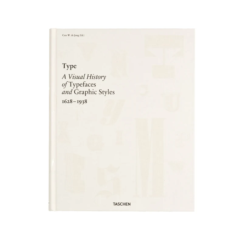 Taschen Type A Visual History of Typefaces & Graphic Styles