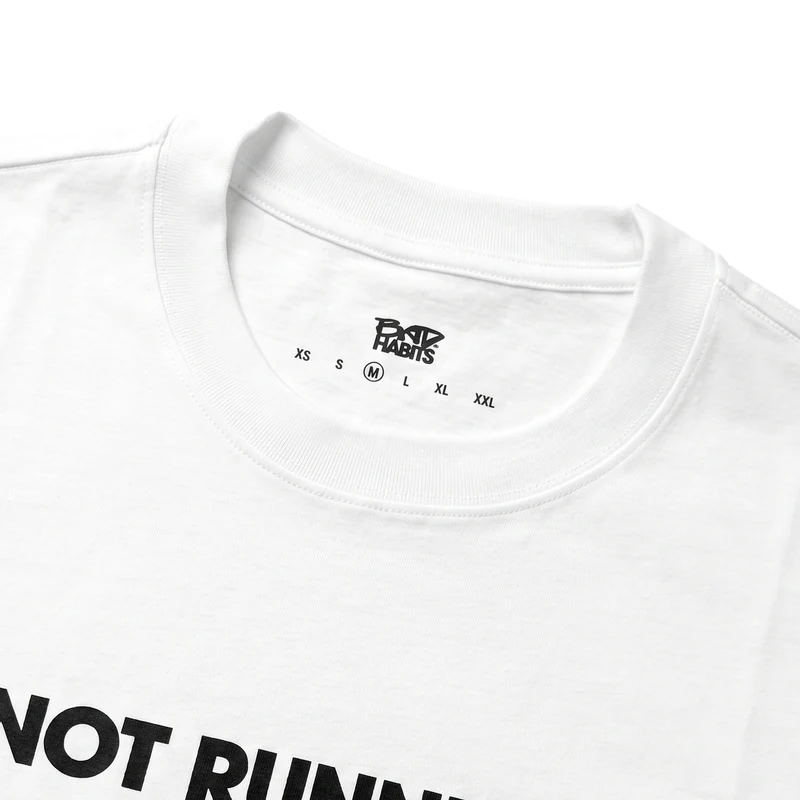 Bad Habits Not Running Today T-Shirt